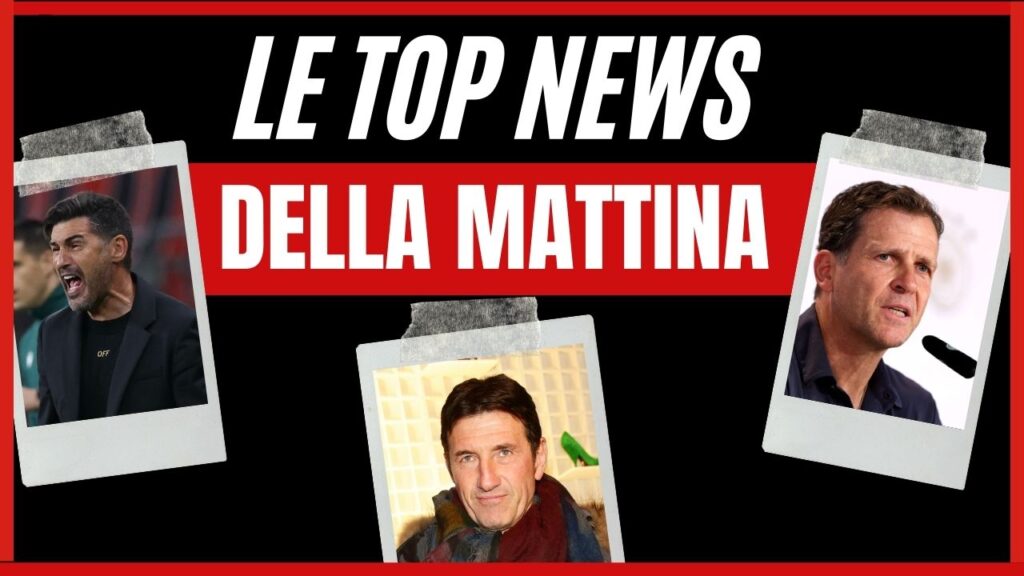 Top News AC Milan mattina 3 ottobre 2024