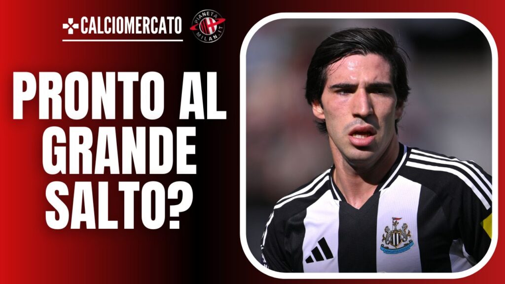 Sandro Tonali AC Milan Calciomercato Milan Newcastle
