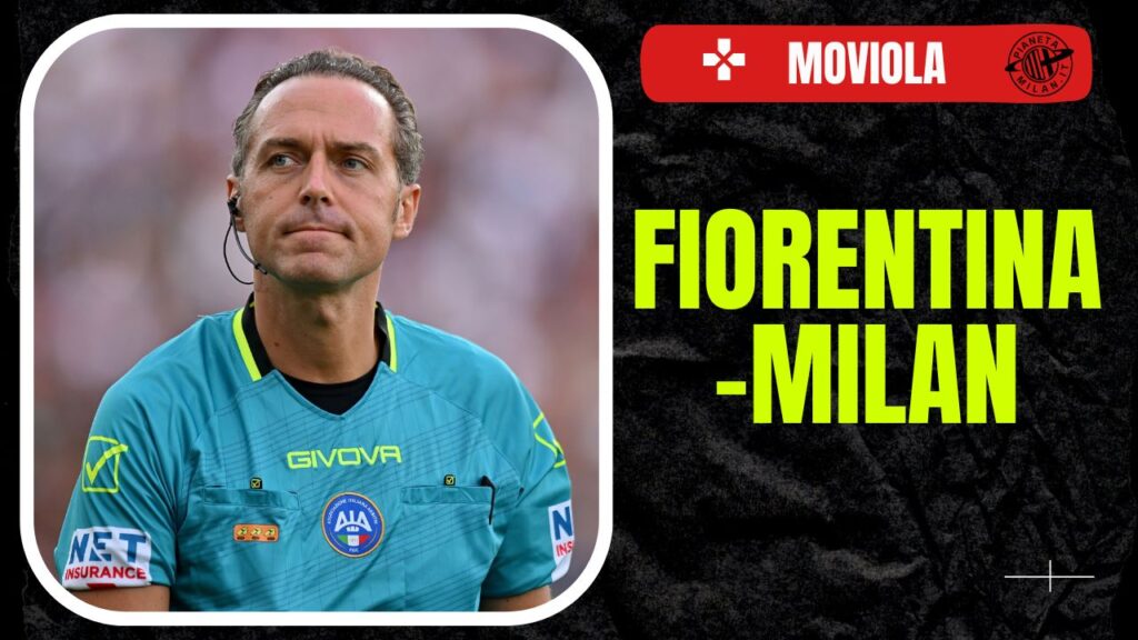 Moviola LIVE Fiorentina-Milan Serie A 2024-2025 arbitro Pairetto
