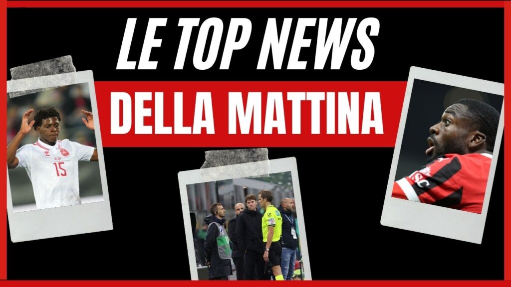Top News AC Milan mattina 20 ottobre 2024