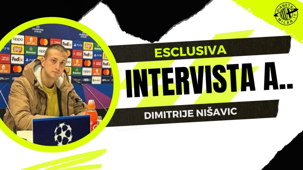 Dimitrije Nišavić, giornalista serbo, ci ha parlato in esclusiva di alcuni nomi che possono fare al caso del Milan e non solo, giornalista di 'Meridian Sport', ha parlato ai microfoni di 'Pianeta Milan' in esclusiva