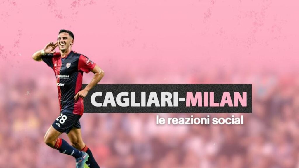 Cagliari Milan reazioni social