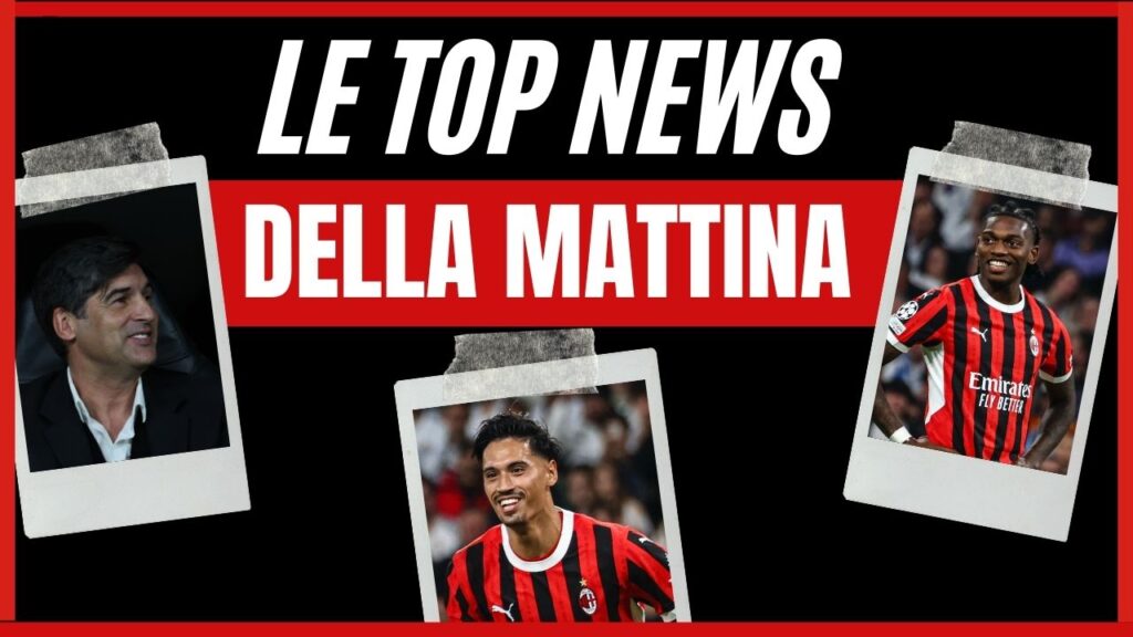 Top News mattina 07/11/2024 PianetaMilan.it