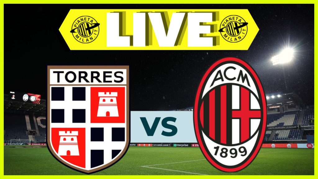 Live partita Torres-Milan Futuro 26/11/2024 PianetaMilan.it