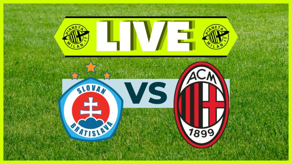 LIVE Slovan Bratislava-Milan Champions League 2024-2025