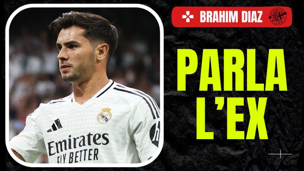 Real Madrid Brahim Díaz AC Milan Pioli