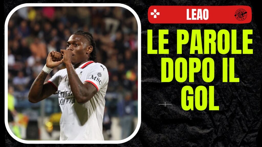 esultanza gol Rafael Leao AC Milan Cagliari-Milan 3-3 Serie A 2024-2025