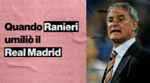 Quando Ranieri e... Vlaovic umiliarono il Real Madrid | VIDEO (screen Gazzetta.it)
