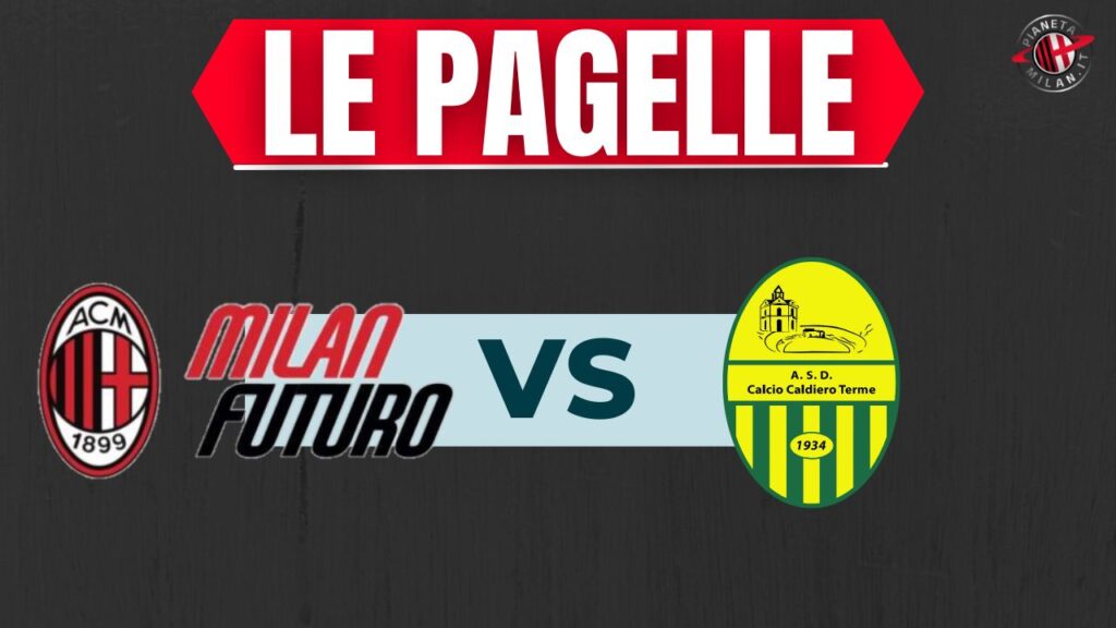 Pagelle Milan vs AVVERSARIO DATA PianetaMilan