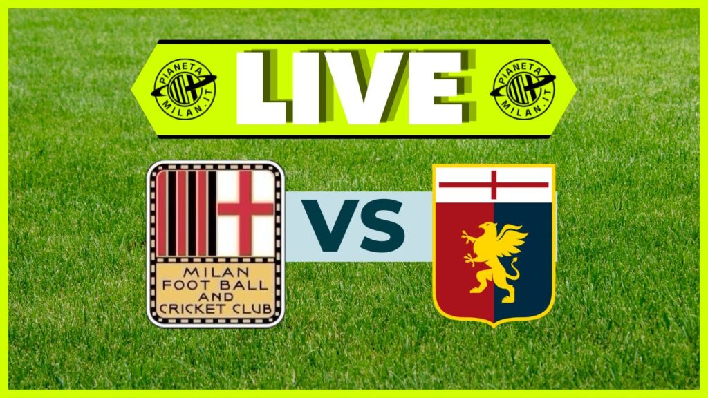 LIVE Milan-Genoa Serie A 2024-2025
