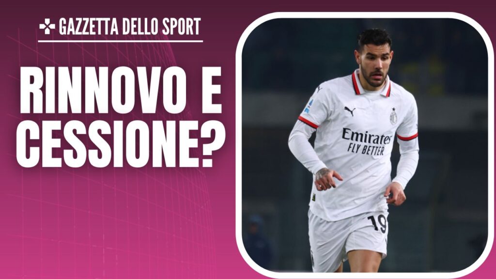 Theo Hernández AC Milan Calciomercato Milan rinnovo