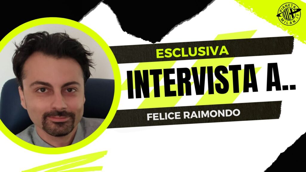 Felice Raimondo, avvocato e tifoso del Milan, ha parlato ai microfoni di 'Pianeta Milan' in esclusiva