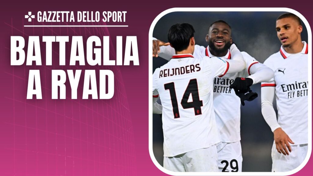 supercoppa 271224 Fonte Gazzetta dello Sport - PianetaMilan.it-3
