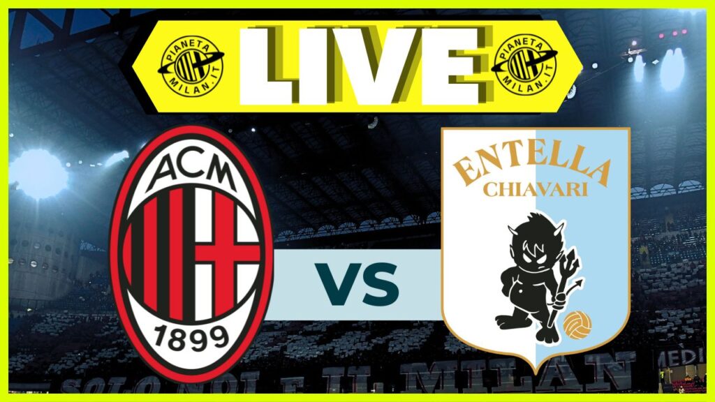 Live partita Milan Futuro-Virtus Entella 22/12/2024 PianetaMilan.it