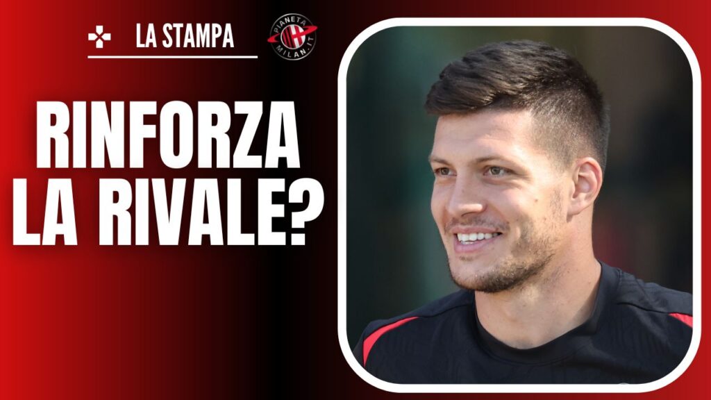 Luka Jovic AC Milan Calciomercato Milan