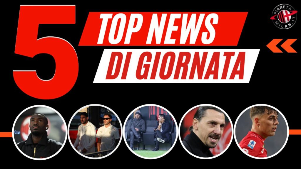 Top News AC Milan 5 dicembre 2024