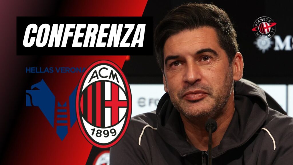 Conferenza Stampa LIVE Paulo Fonseca AC Milan Verona-Milan Serie A 2024-2025