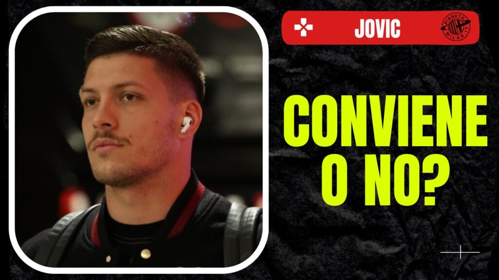 Luka Jovic AC Milan Calciomercato Milan