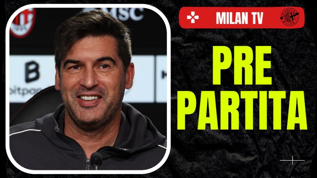 AC Milan Fonseca post-partita Milan TV 2024-2025