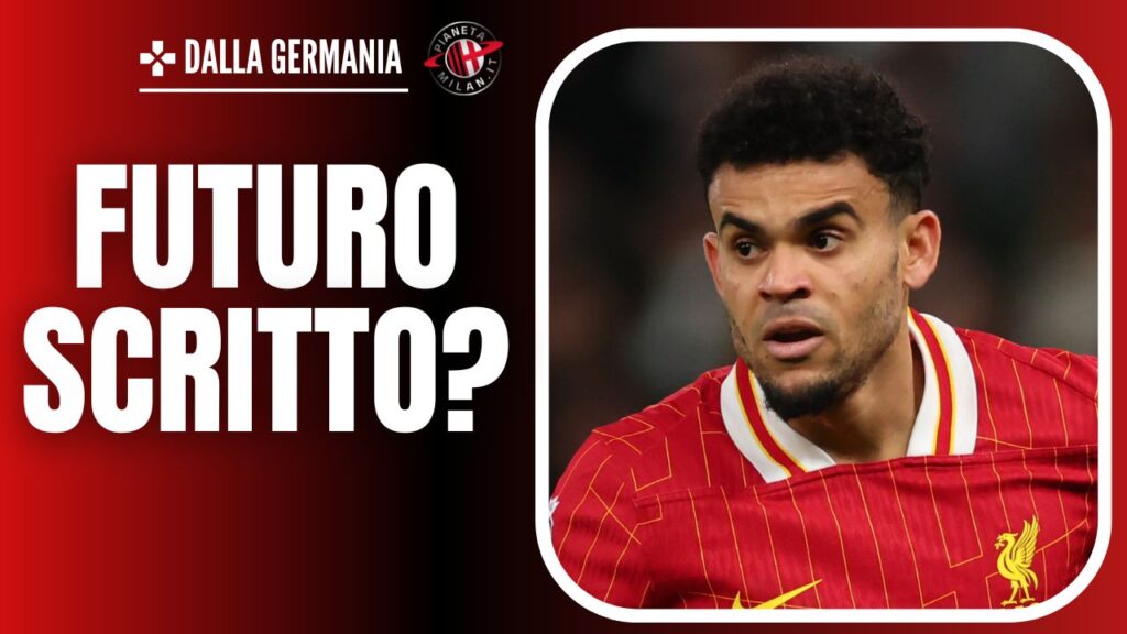 Luis Díaz Liverpool Milan