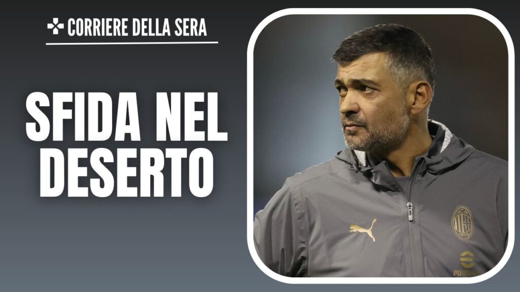 Conceicao 020125 Fonte Corriere della Sera - PianetaMilan.it