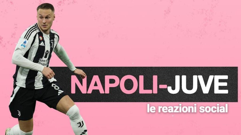 Napoli Juventus reazioni social