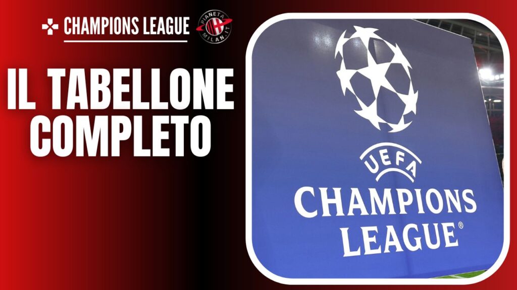 Tabellone completo della Champions League 2024/25 29/01/2025 PianetaMilan.it