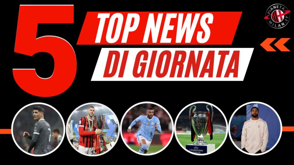 Top News e Calciomercato 23-01-2025 PianetaMilan.it-3