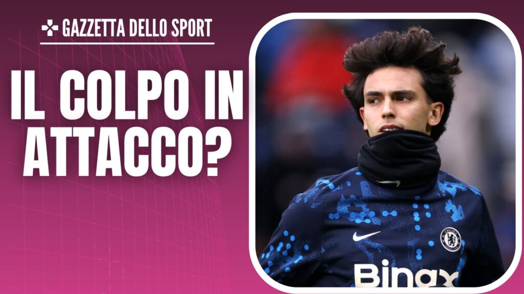 Joao Felix Chelsea Calciomercato AC Milan News