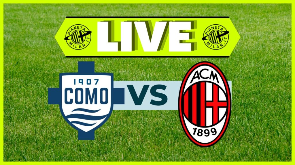 LIVE Como-Milan Serie A 2024-2025