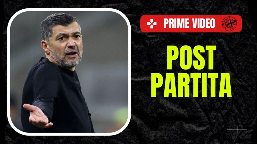 Sergio Conceicao AC Milan Serie A Champions League Coppa Italia Supercoppa Italiana Prime Video