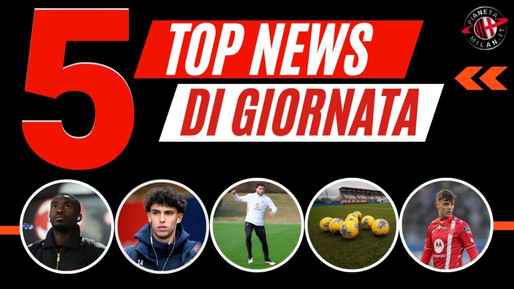 Top News e Calciomercato 31-01-2025 PianetaMilan.it-3