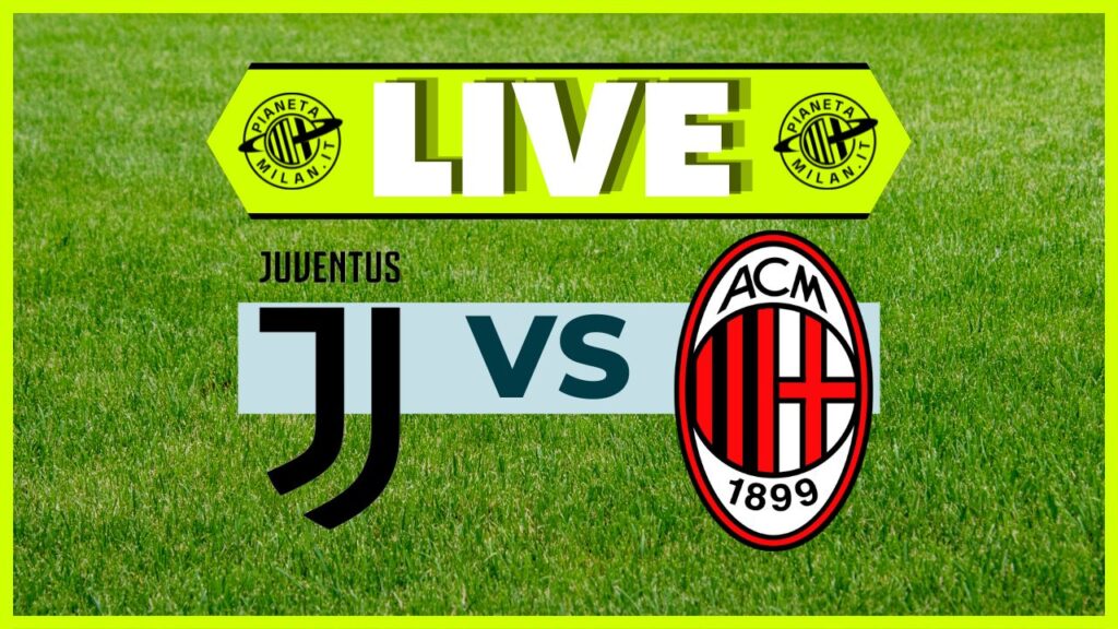 LIVE Juventus-Milan Supercoppa Italiana
