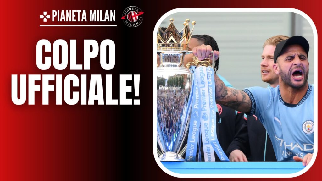 Kyle Walker AC Milan calciomercato News