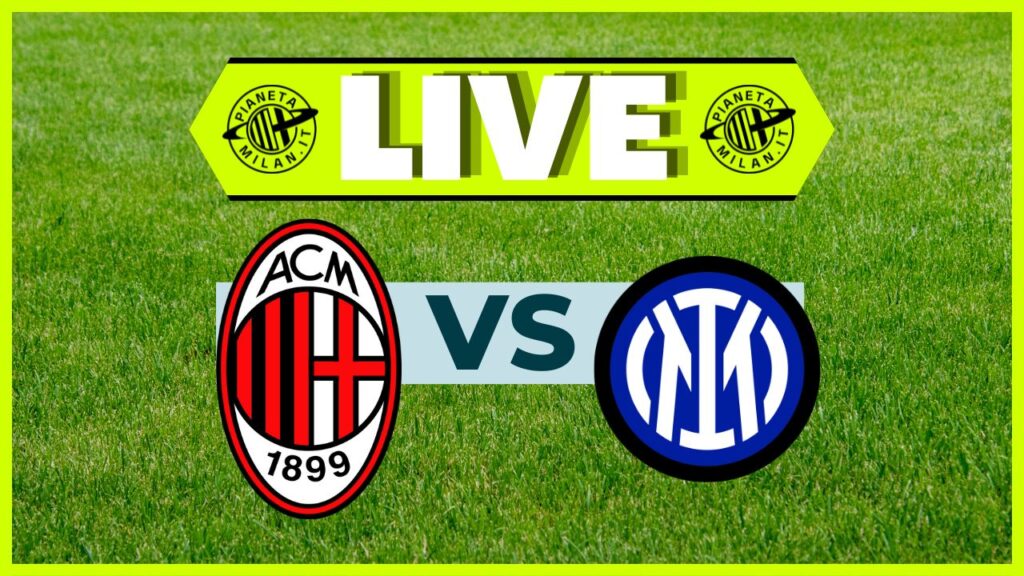 LIVE Derby Milan-Inter Serie A 2024-2025