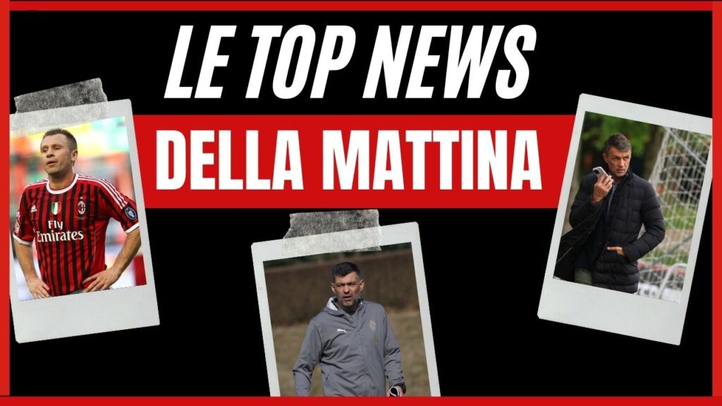 Top News AC Milan mattina 22 febbraio 2025