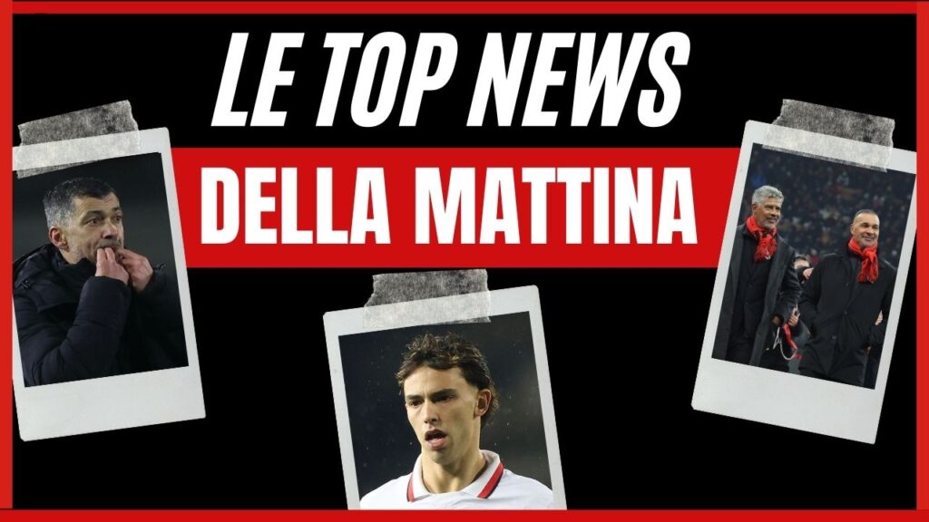 Top News mattina 10/02/2025 PianetaMilan.it