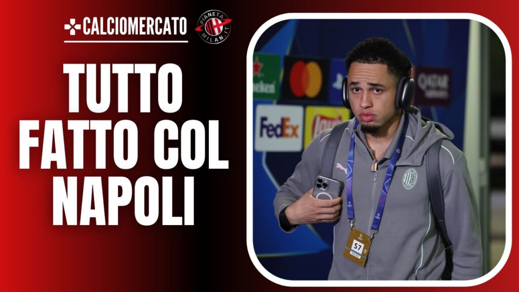 Noah Okafor AC Milan Calciomercato Milan Napoli
