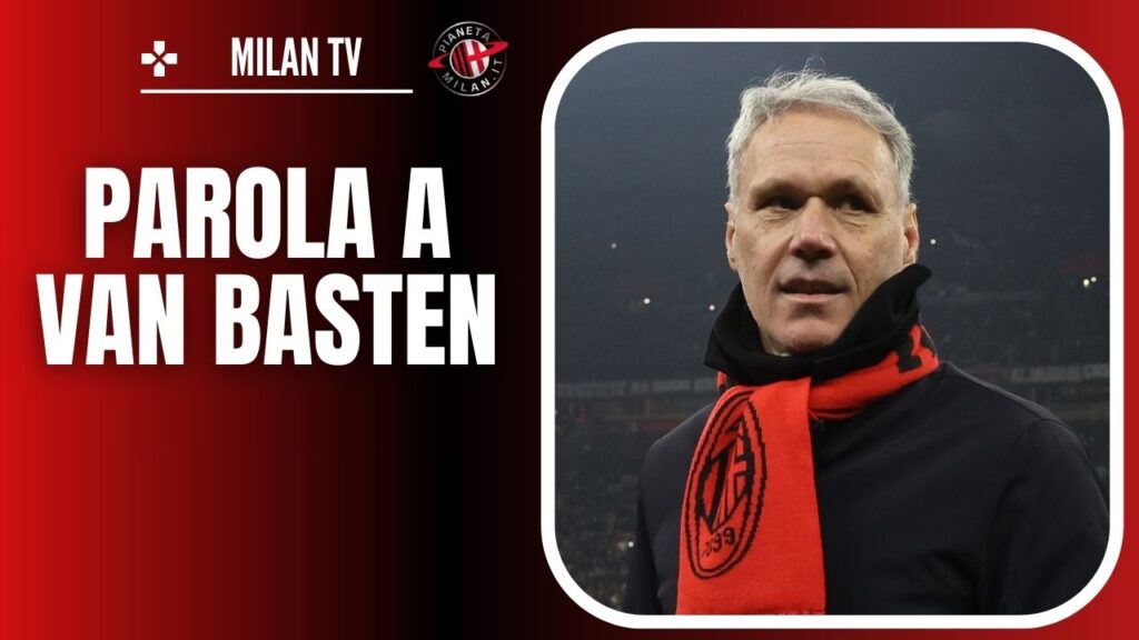 Marco Van Basten, ex giocatore del Milan 10/02/2025 PianetaMilan.it