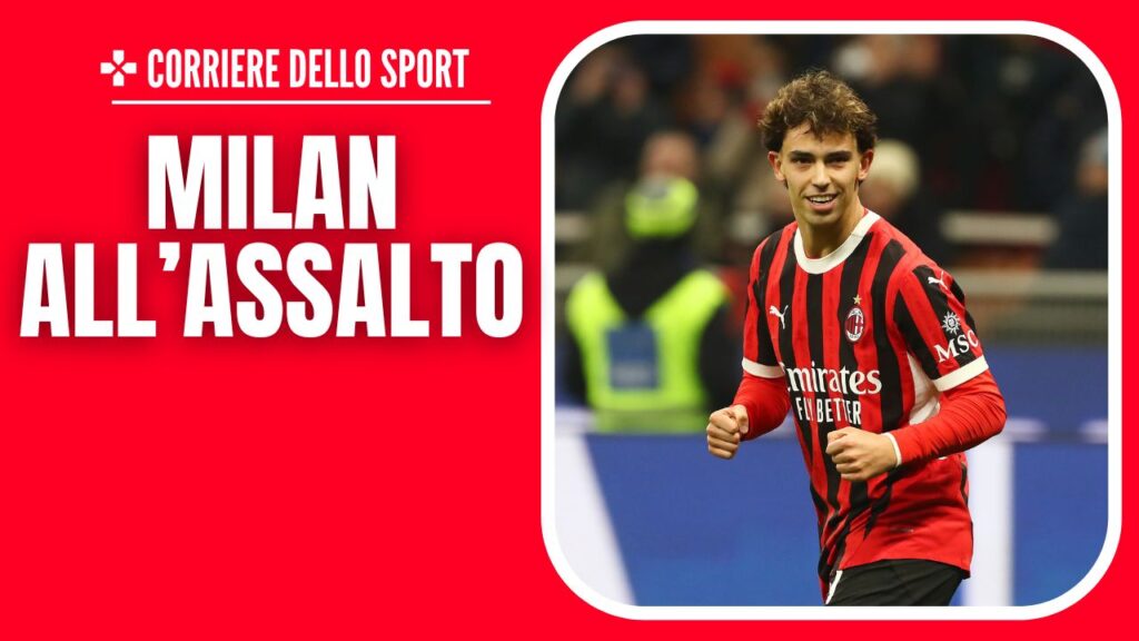 FELIX 11-02TA Fonte Corriere dello Sport - PianetaMilan.it-2