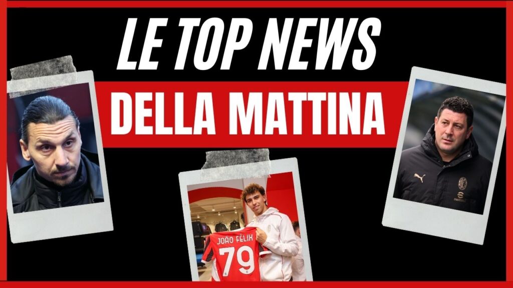 Top News mattina 11-2-2025 PianetaMilan.it