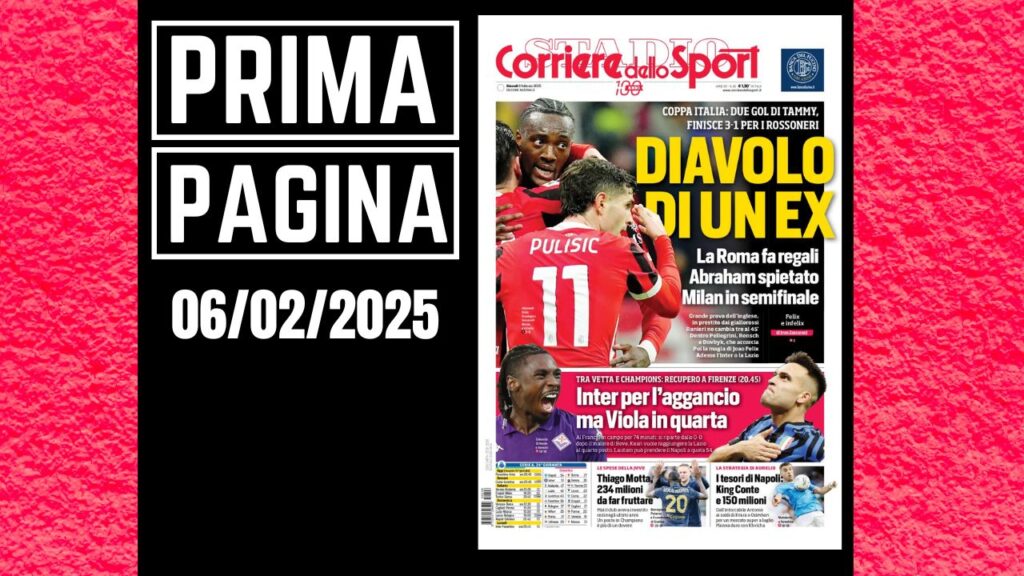 Prima Pagina Corriere dello Sport 6 febbraio