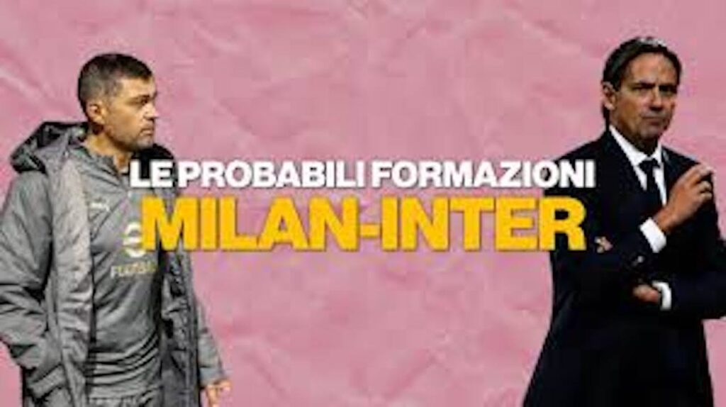 Probabili formazioni derby Milan-Inter