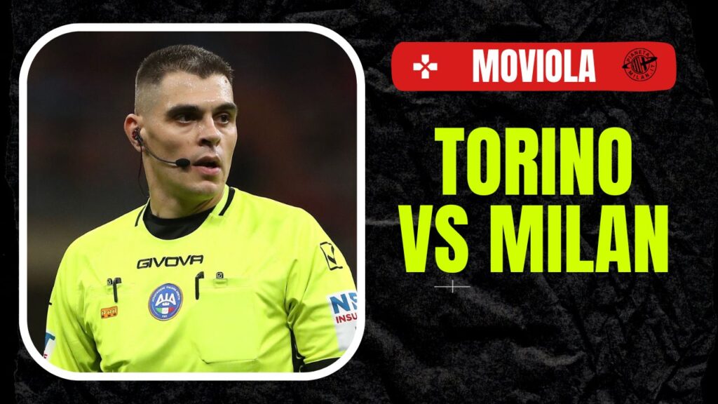 Moviola LIVE Torino-Milan Serie A 2024-2025 arbitro Sozza