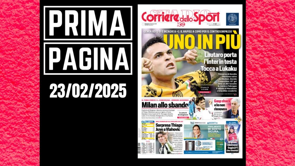Prima pagina Corriere dello Sport: il Torino vince 2-1. Il Milan è allo sbando