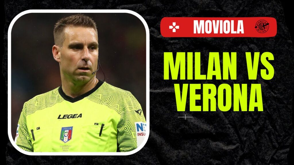 Moviola LIVE Milan-Verona Serie A 2024-2025 arbitro Fourneau