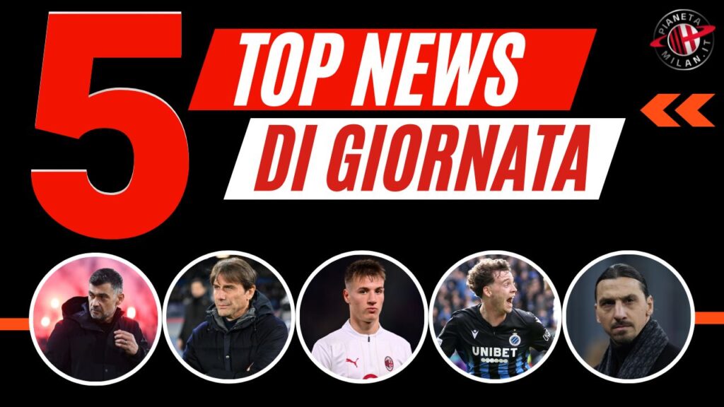Top News e Calciomercato 14/03/2025 PianetaMilan.it