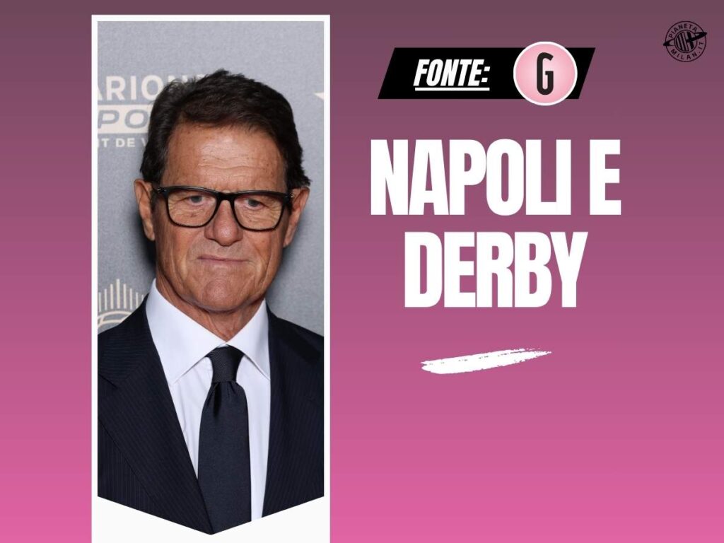 Capello: "Derby Milan-Inter, sulla carta nessuna sorpresa. Conceicao ..."