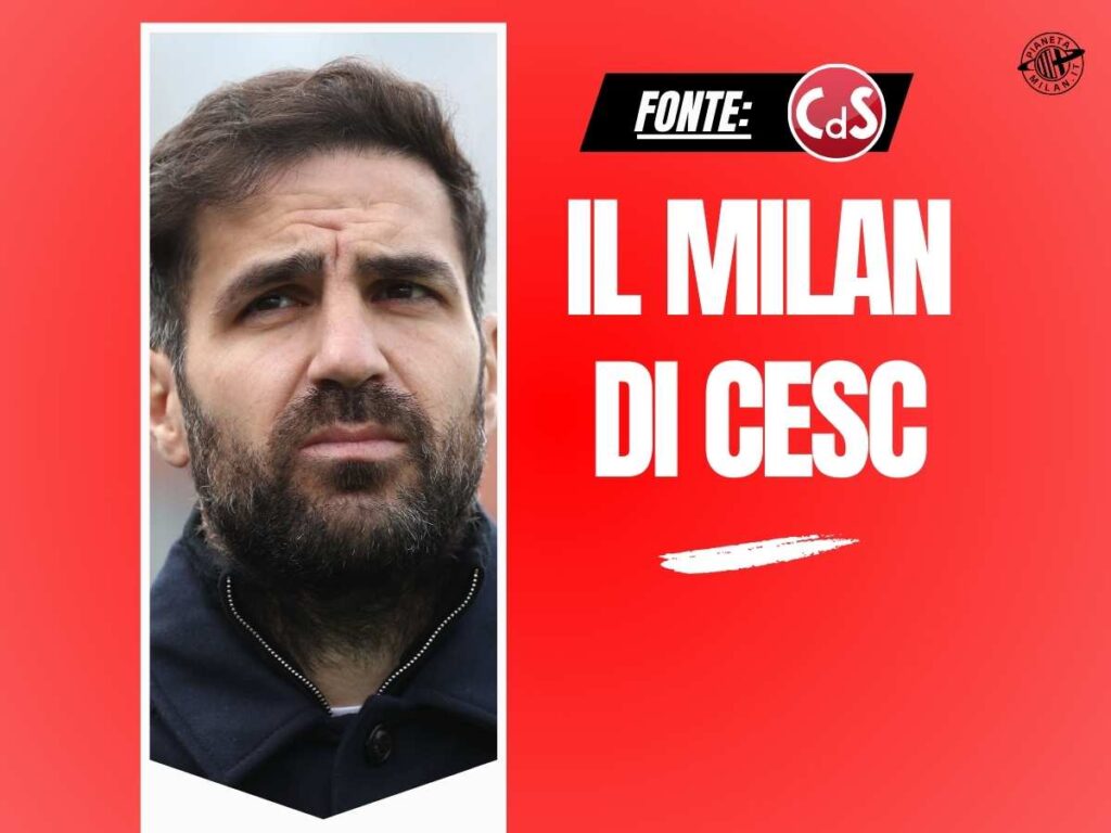 Ecco il Milan di Fàbregas: questi i giocatori idonei alla sua filosofia