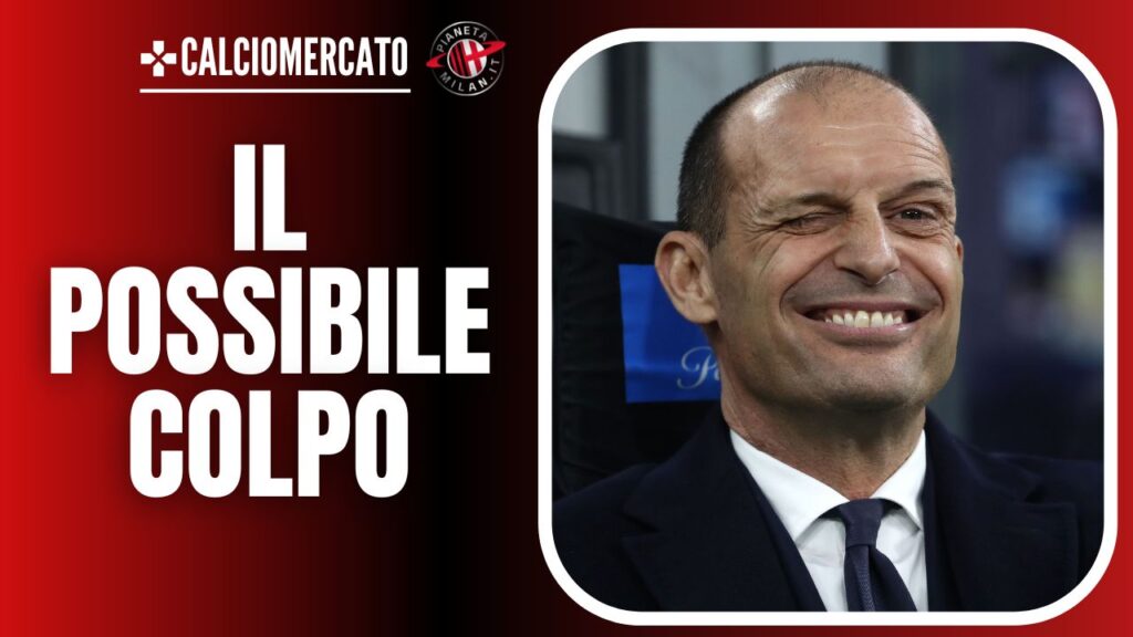 Calciomercato AC Milan Panchina Allegri